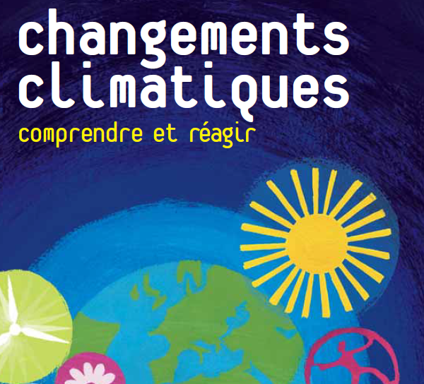 Changement climatique : comprendre et réagir