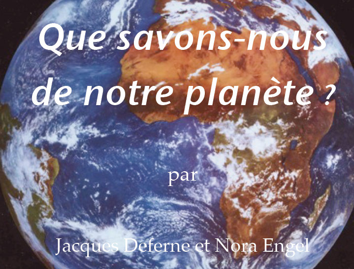 Que savons-nous de notre planète ?
