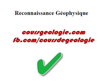 Reconnaissance Géophysique
